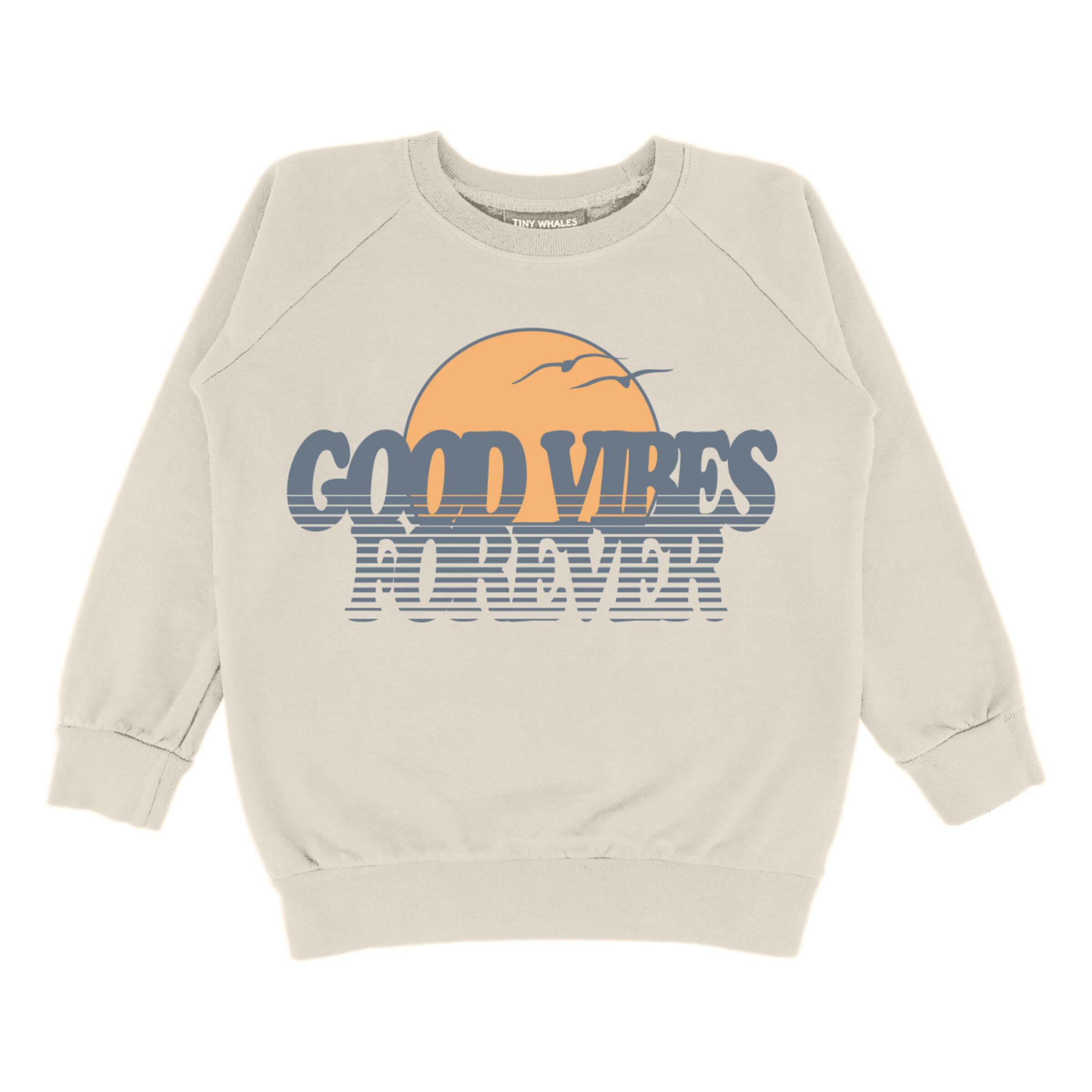 Tiny Whales Good Vibes Forever Sweatshirt - Twinkle Twinkle Little One