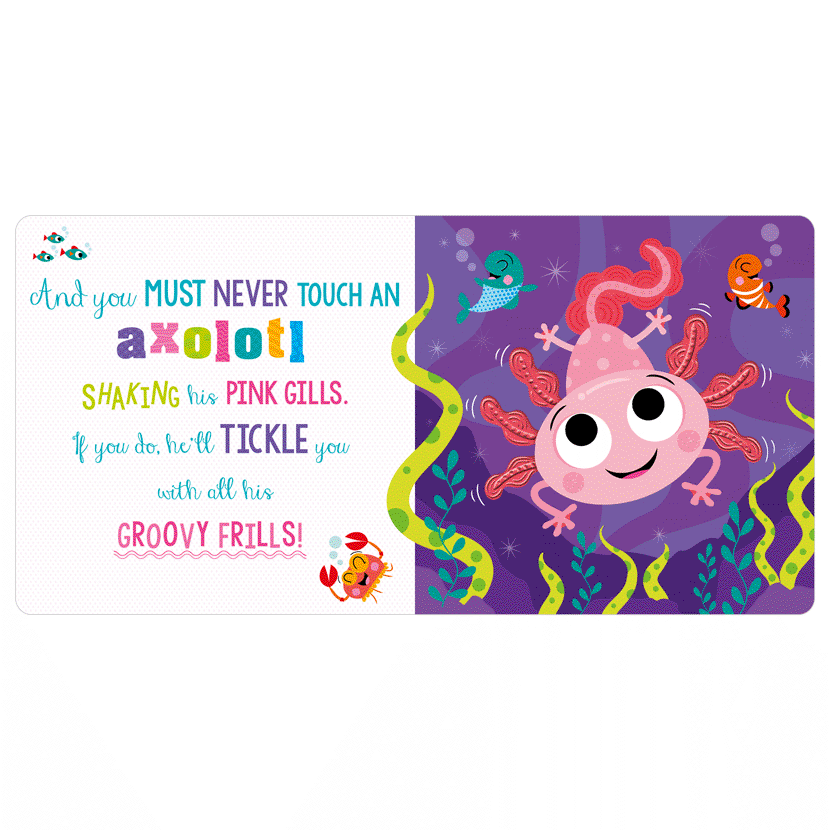 Never Touch An Axolotl!