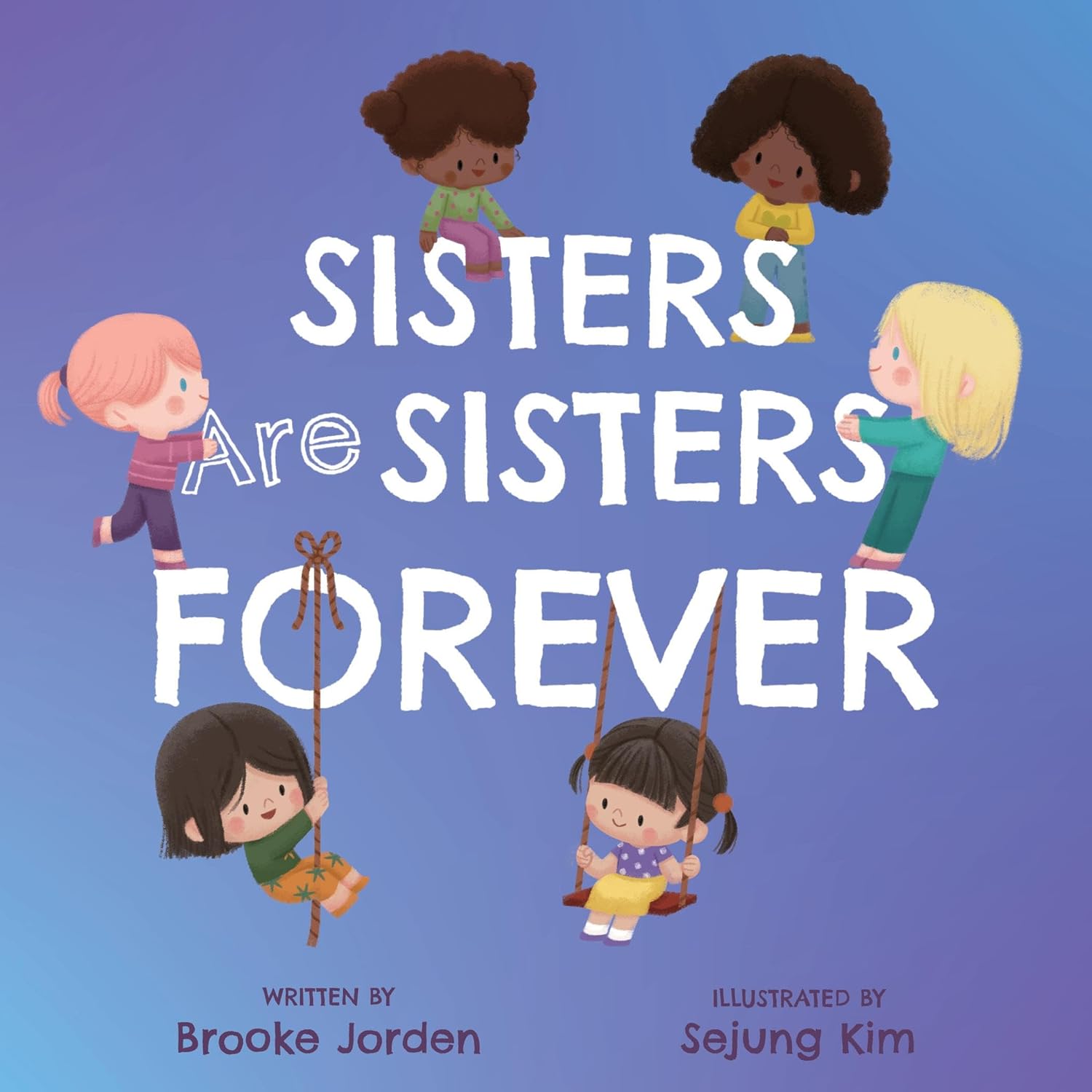 Sisters Are Sisters Forever: A Board Book about Sibling Love - Twinkle Twinkle Little One