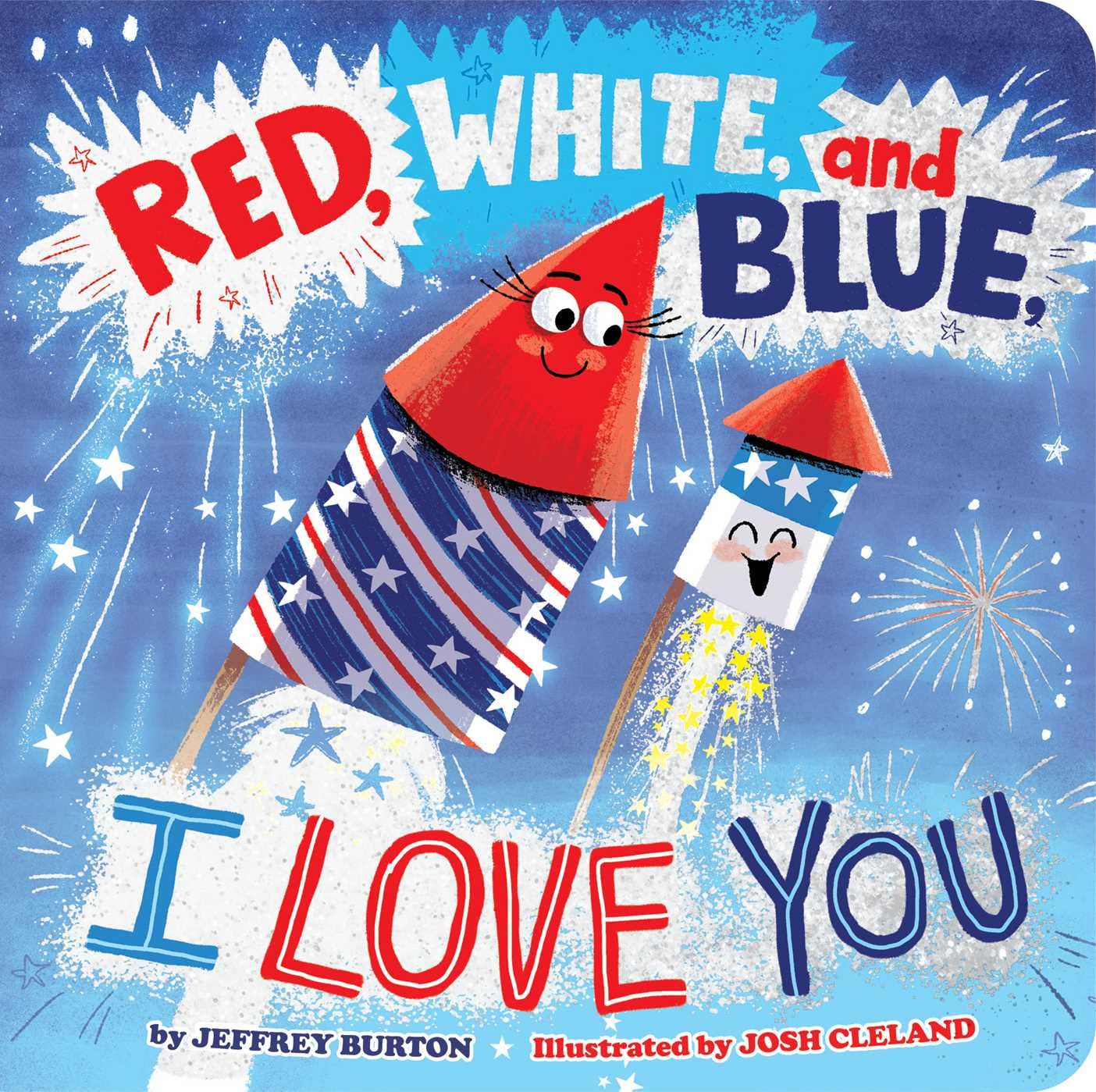 Red, White, and Blue, I Love You Board Book