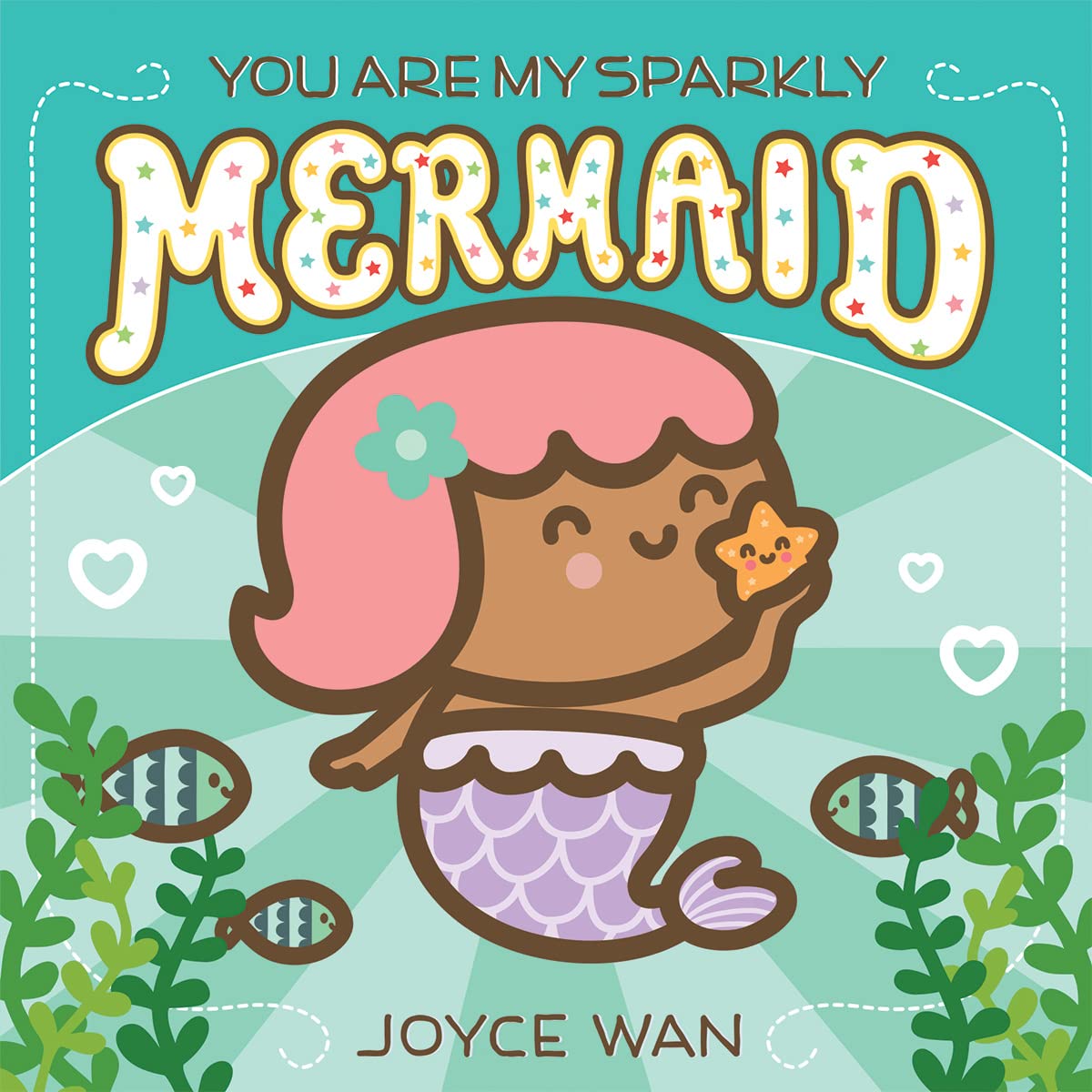 You Are My Sparkly Mermaid Board Book - Twinkle Twinkle Little One