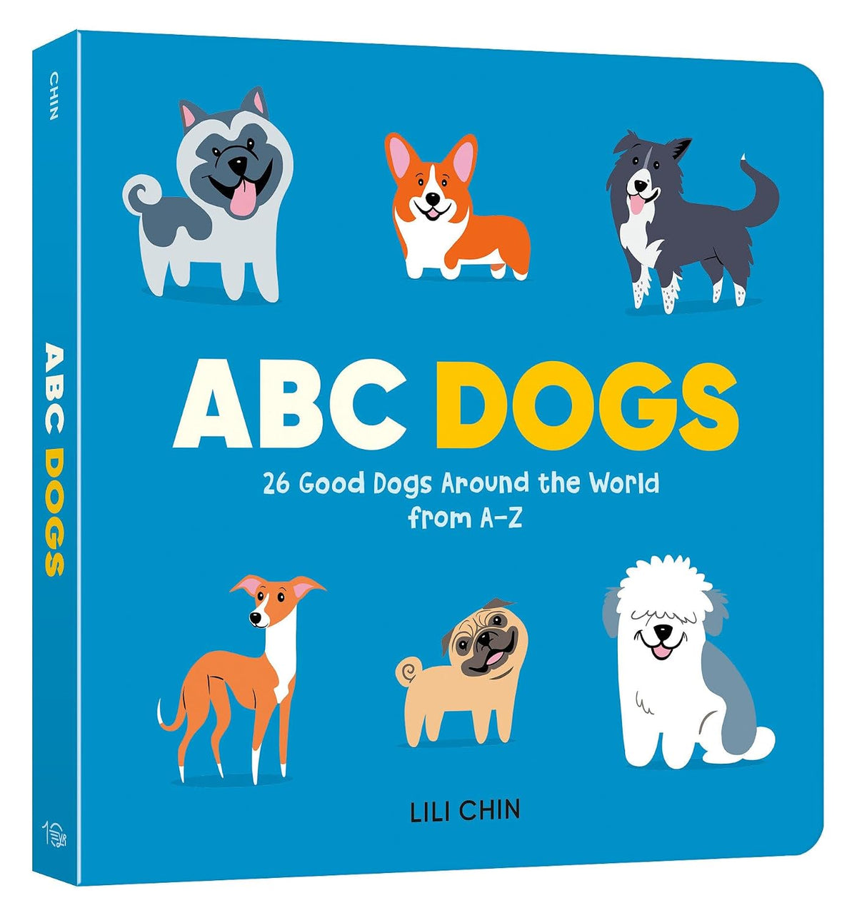 ABC Dogs: 26 Good Dogs Around the World from A-Z
