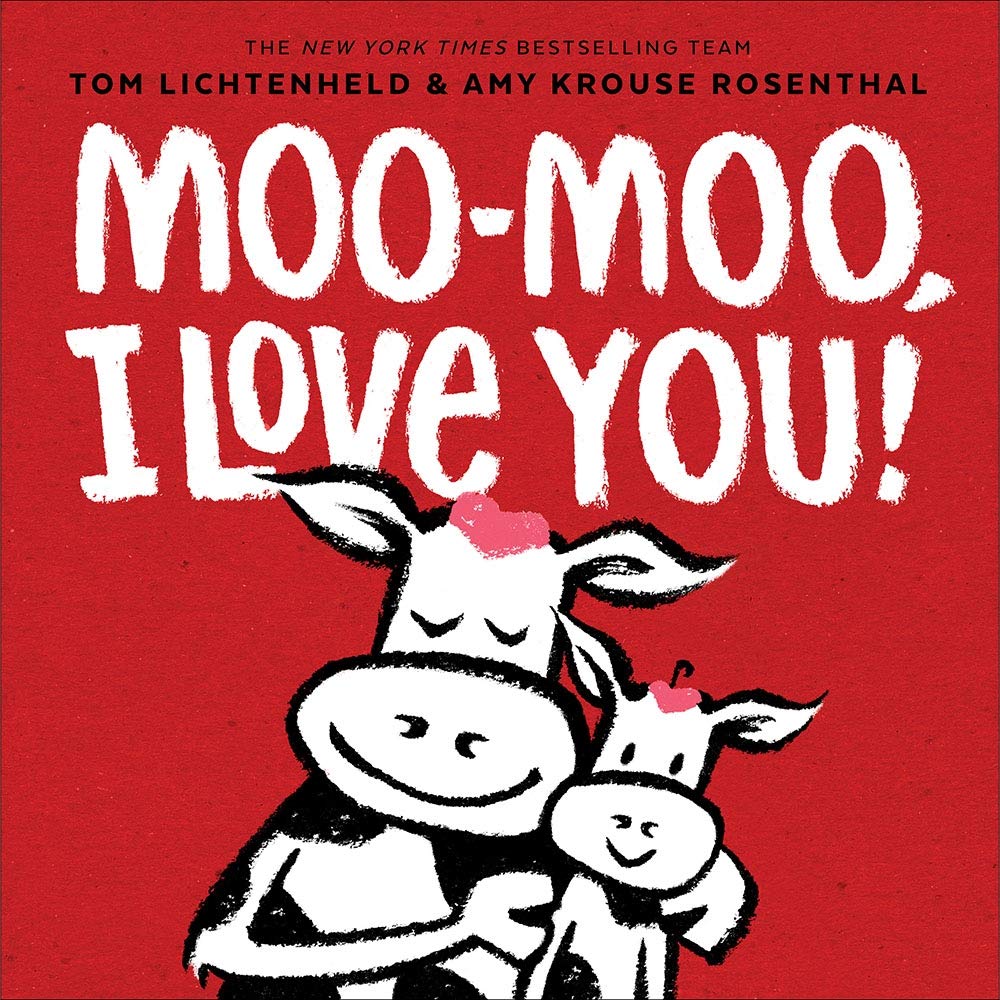 Moo-Moo, I Love You! Hardcover - Twinkle Twinkle Little One