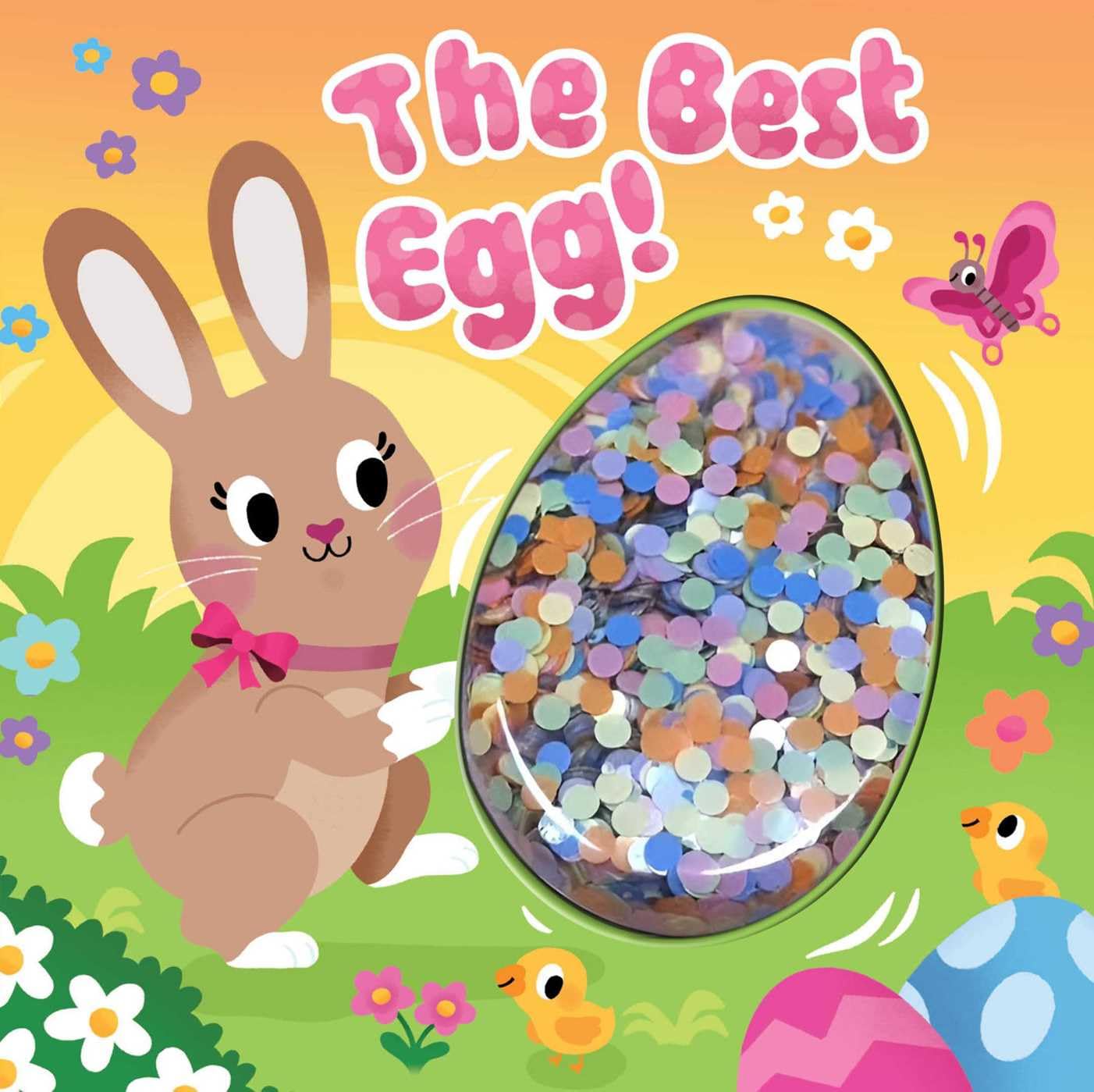 The Best Egg (Sequin Shaker) Board Book