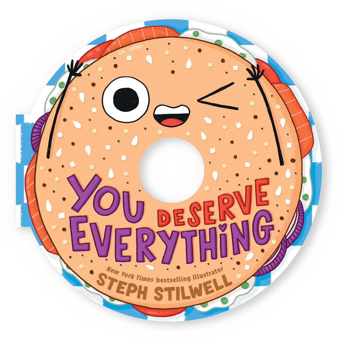 You Deserve Everything: A Shaped Novelty Board Book
