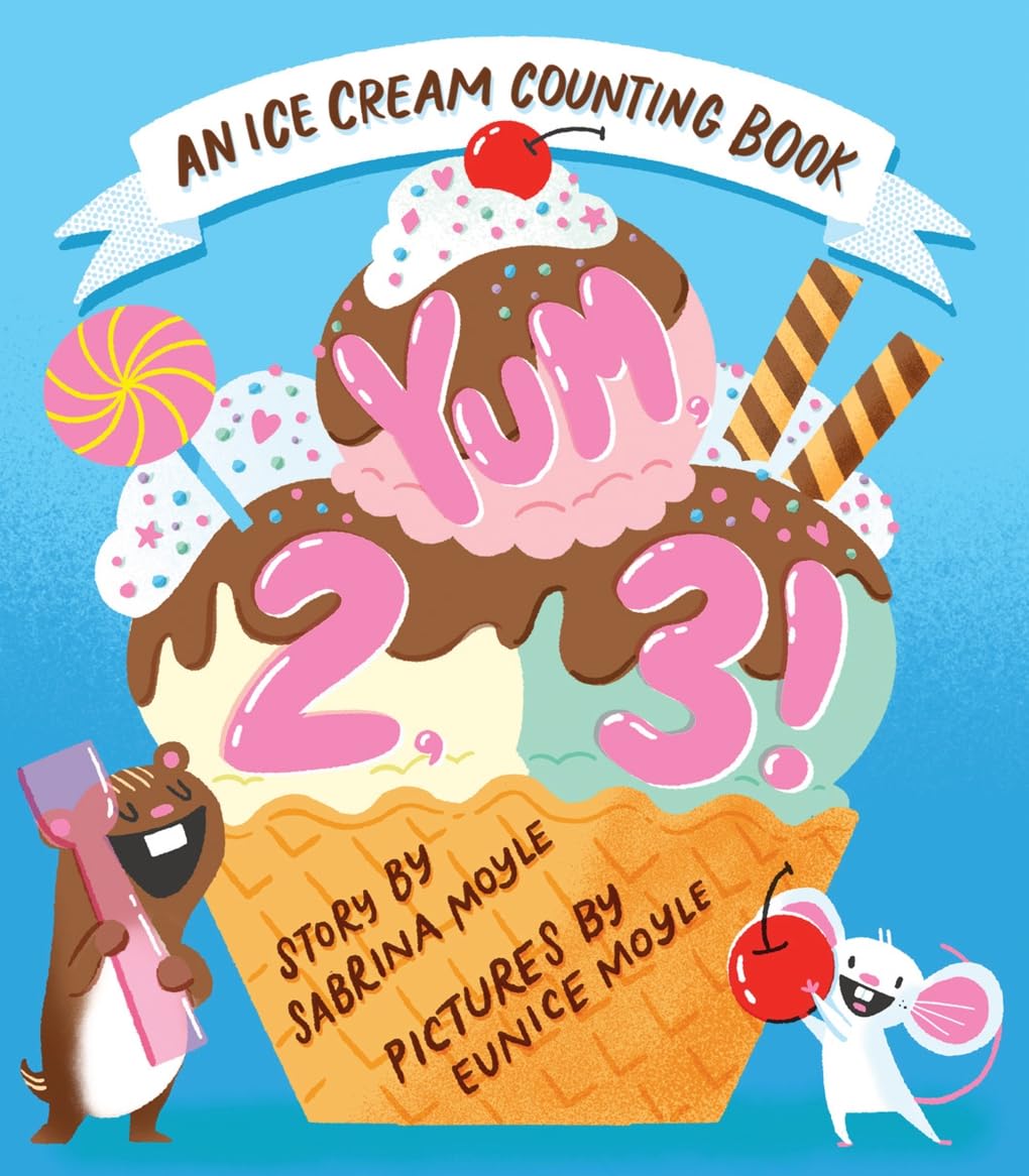 Yum, 2, 3! : An Ice Cream Counting Board Book - Twinkle Twinkle Little One