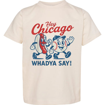 Hey Chicago, Whadda Say Graphic Tee
