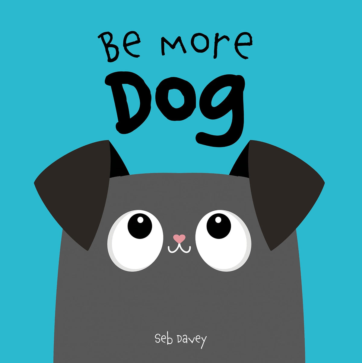 Be More Dog Book