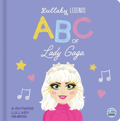 ABC of Lady Gaga: A Rhyming Lullaby Board Book (Copy)