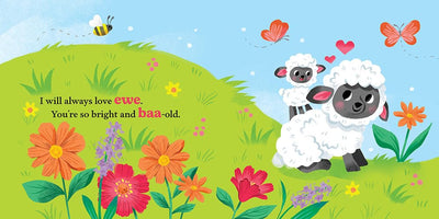 I Love You a Bunch! A Springtime Easter Touch and Feel Board Book