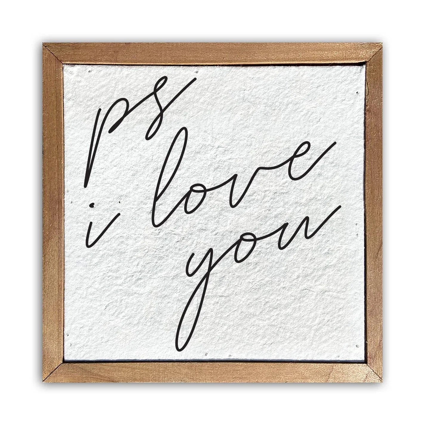 PS I love you 6x6 Wall Decor