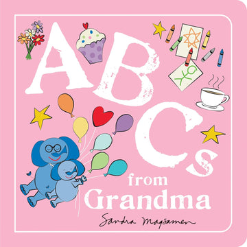 ABC's From Grandma: An Alphabet Book of Love, Family, and Togetherness.