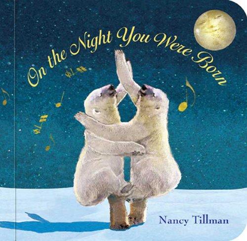 On the Night You Were Born (Board Book) cover