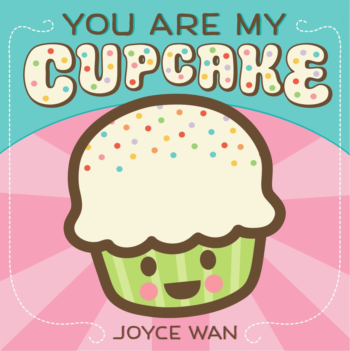 You Are My Cupcake Board Book