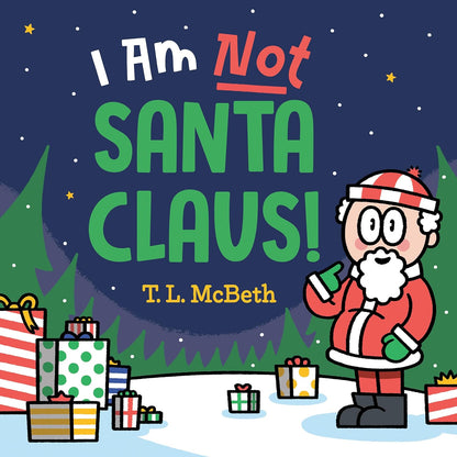 I Am NOT Santa Claus! Book - Twinkle Twinkle Little One