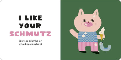 I Like Your Chutzpah: And Other Yiddish Words You'll Like Board Book - Twinkle Twinkle Little One