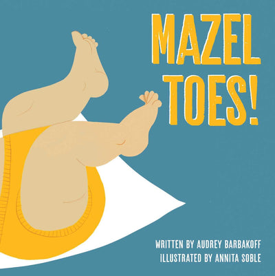 Mazel Toes! Board Book