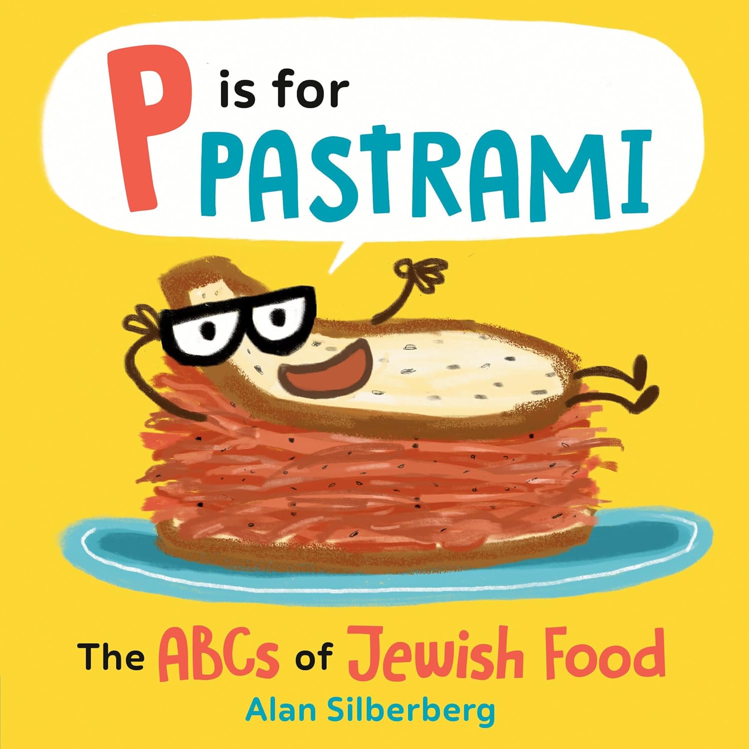 P Is for Pastrami: The ABCs of Jewish Food Board Book