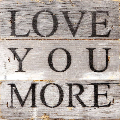 Love You More Art - 6" x 6"