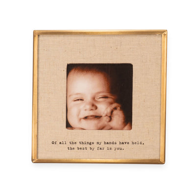 "Of All The Things" Brass Linen Frame 3.5"x3.5"