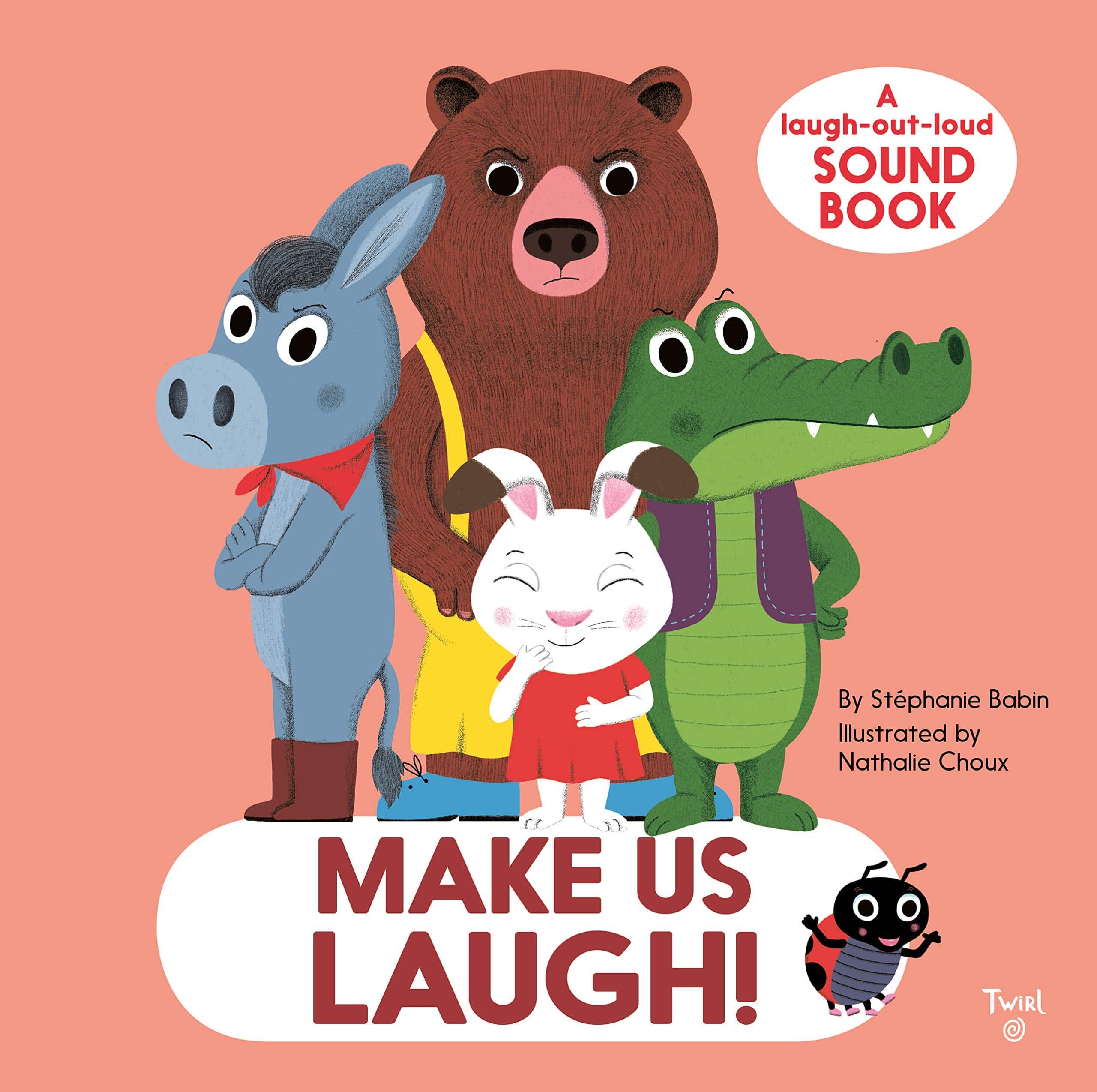 Make Us Laugh!: A Laugh-Out-Loud Sound Book - Twinkle Twinkle Little One