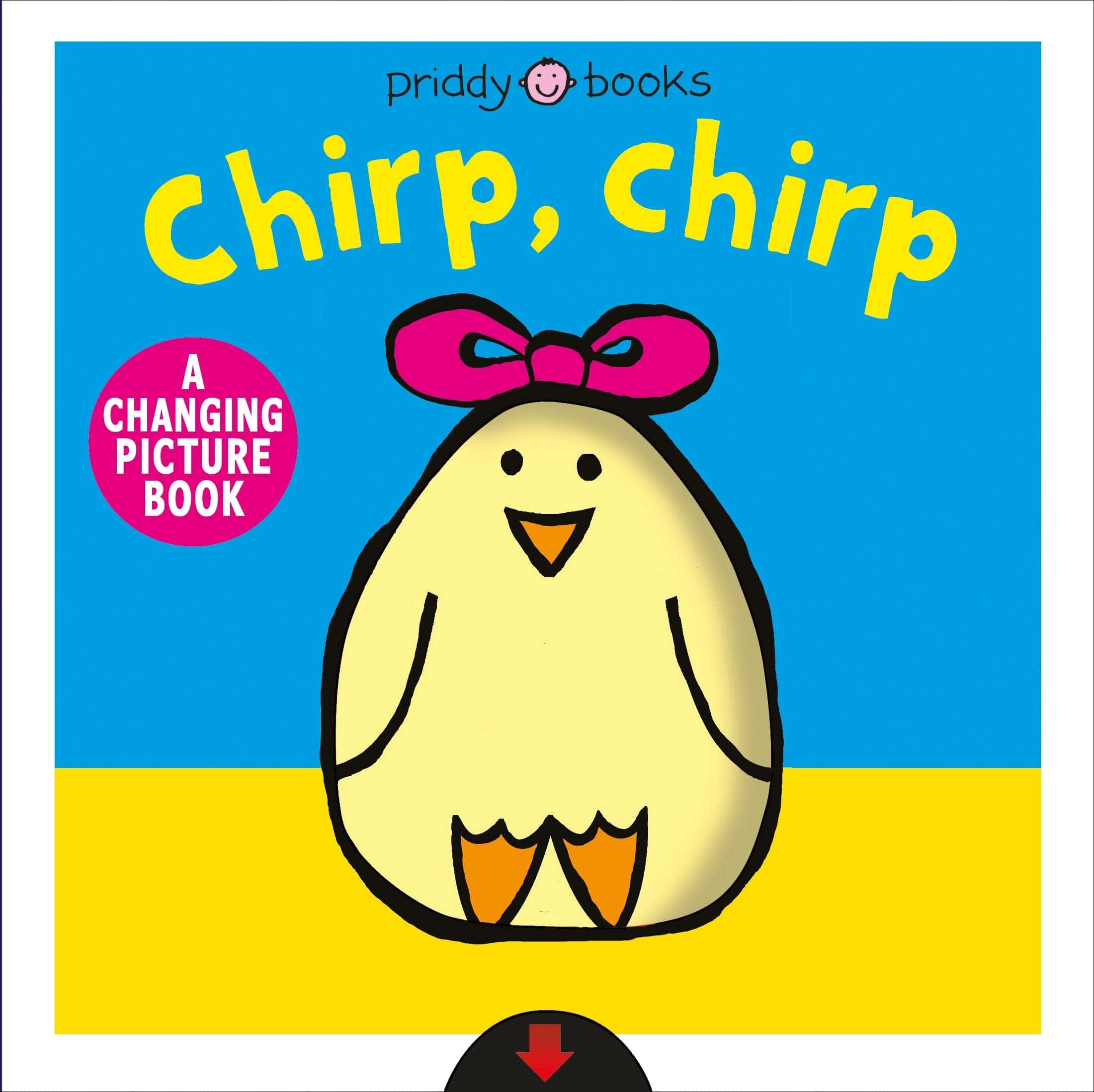 A Changing Picture Book: Chirp, Chirp - Twinkle Twinkle Little One