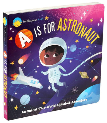 A is for Astronaut: An Out-of-This-World Alphabet Adventure Board Book - Twinkle Twinkle Little One