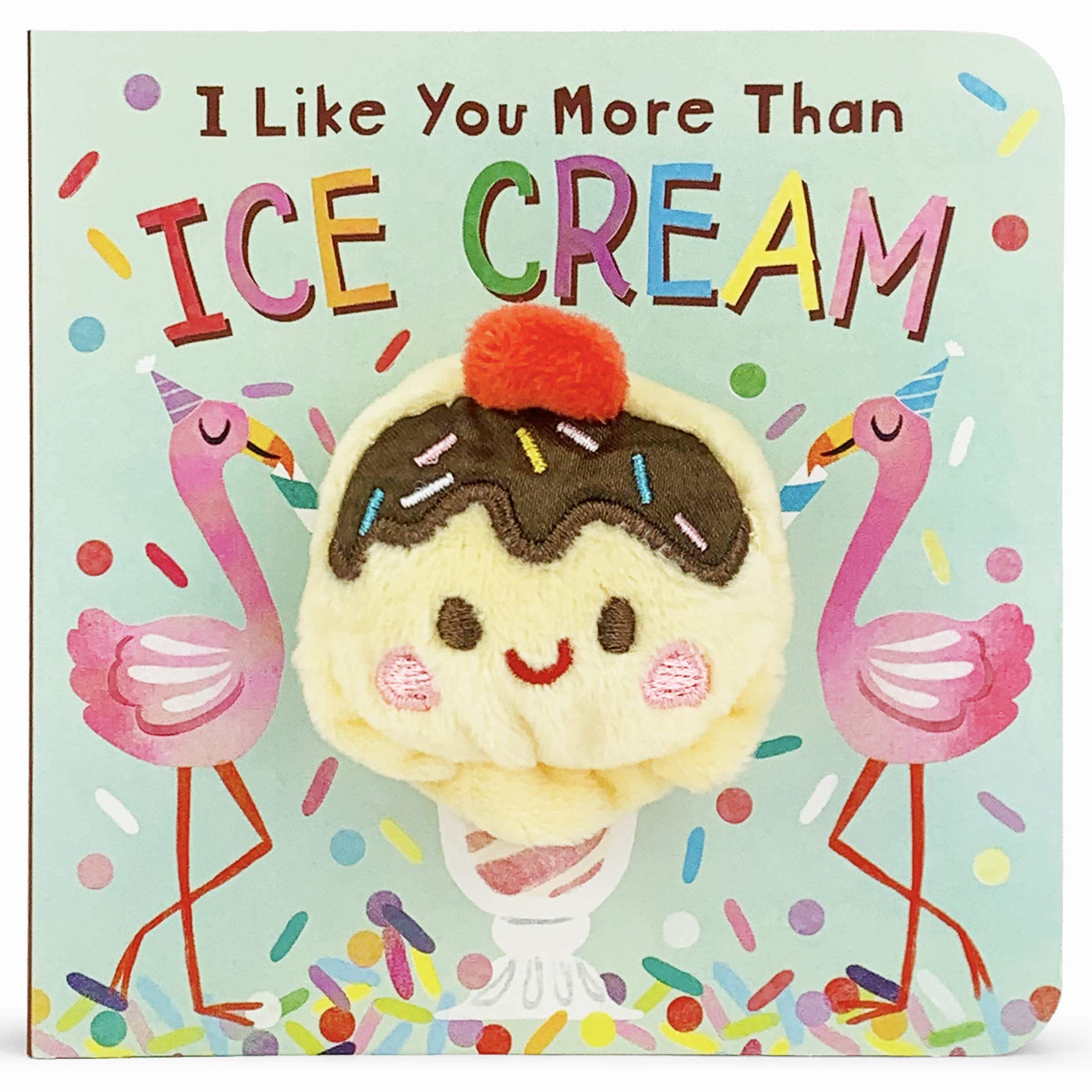 I Like You More Than Ice Cream Finger Puppet Book - Twinkle Twinkle Little One
