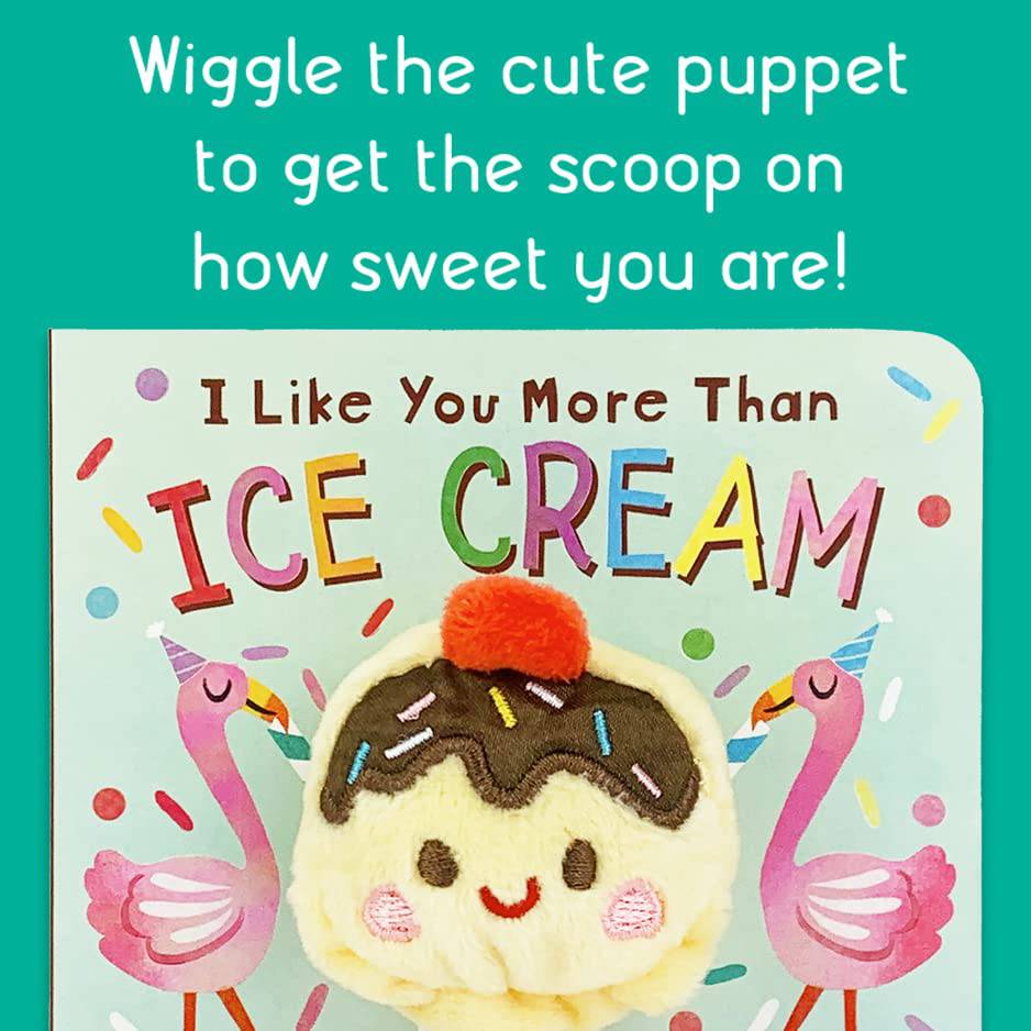 I Like You More Than Ice Cream Finger Puppet Book - Twinkle Twinkle Little One