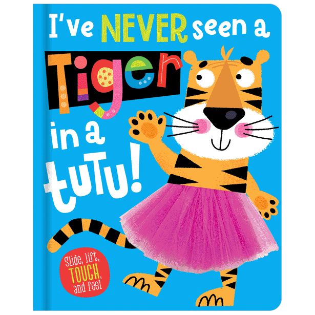 I’ve Never Seen a Tiger in a Tutu! Board Book - Twinkle Twinkle Little One