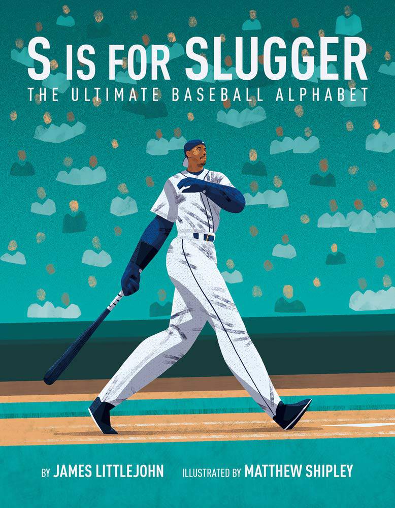 Sluggers Text S is for Slugger: The Ultimate Baseball Alphabet | Twinkle Twinkle ...