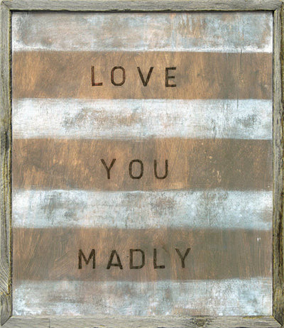 Love You Madly Art Piece