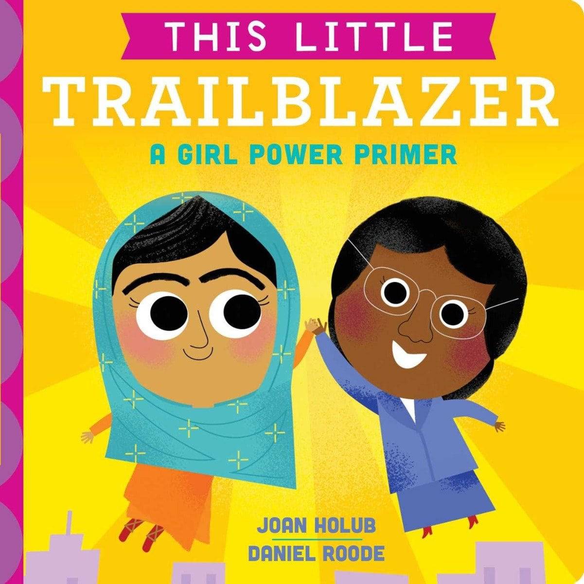 This Little Trailblazer: A Girl Power Primer Book - Twinkle Twinkle Little One